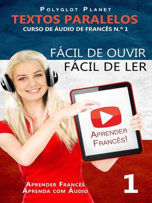 cover image of Aprender Francês--Textos Paralelos | Fácil de ouvir--Fácil de ler | CURSO DE ÁUDIO DE FRANCÊS N.º 1